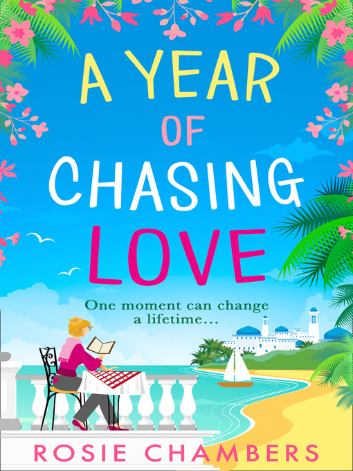 Title details for A Year of Chasing Love by Rosie Chambers - Available